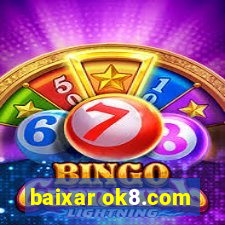 baixar ok8.com